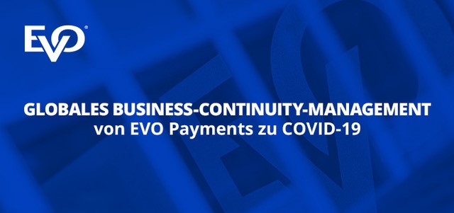 Maßnahmen von EVO Payments im Umgang mit COVID-19